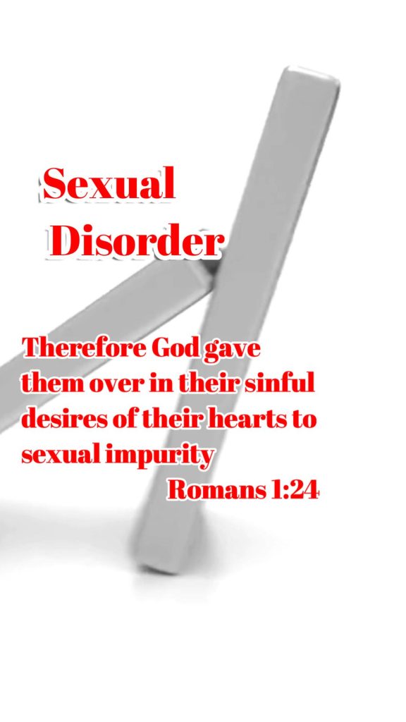A domino falls against another with the caption "Sexual Disorder" and a quote from Romans 1:24 that reads "Therefore God gave them over in their sinful desires of their hearts to sexual impurity."